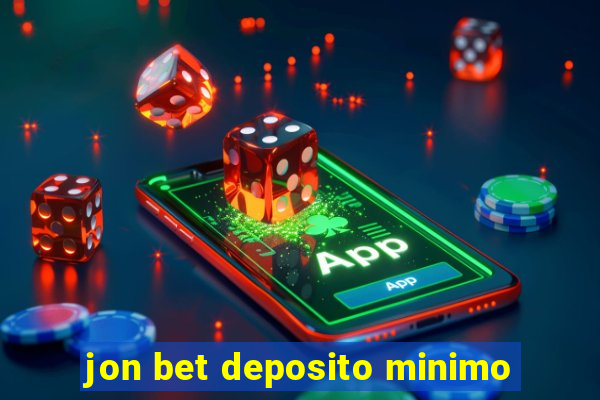 jon bet deposito minimo